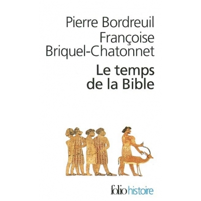 LE TEMPS DE LA BIBLE