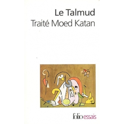 LE TALMUD - TRAITE MOED KATAN