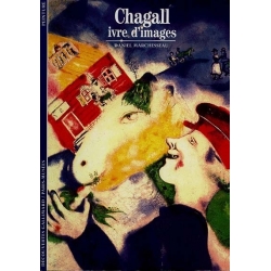 CHAGALL, IVRE D'IMAGES