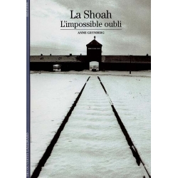 LA SHOAH : L'IMPOSSIBLE OUBLI