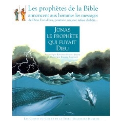 JONAS, LE PROPHETE QUI FUYAIT DIEU