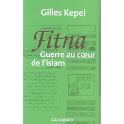 FITNA : GUERRE AU COEUR DE L'ISLAM