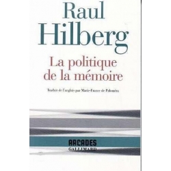 LA POLITIQUE DE LA MEMOIRE