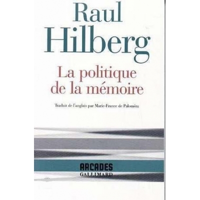 LA POLITIQUE DE LA MEMOIRE