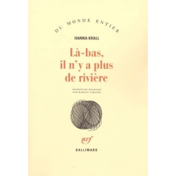 LA-BAS IL N'Y A PLUS DE RIVIERE