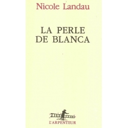 LA PERLE DE BLANCA