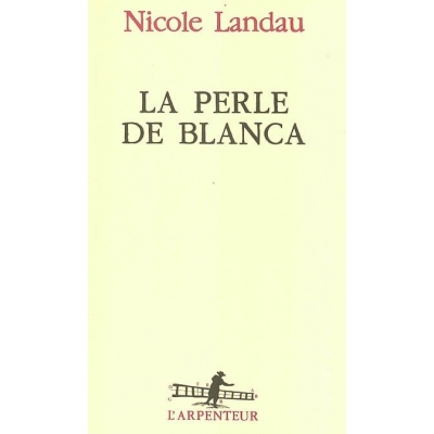 LA PERLE DE BLANCA