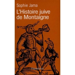 L'HISTOIRE JUIVE DE MONTAIGNE