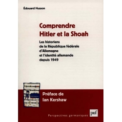 COMPRENDRE HITLER ET LA SHOAH