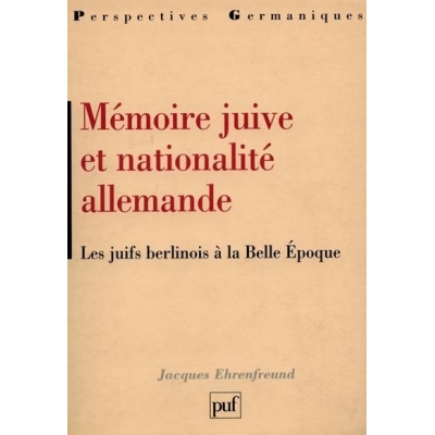 MEMOIRE JUIVE ET NATIONALITE ALLEMANDE