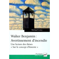 WALTER BENJAMIN : AVERTISSEMENT D'INCENDIE