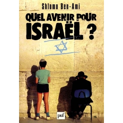 QUEL AVENIR POUR ISRAEL