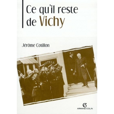 CE QU'IL RESTE DE VICHY