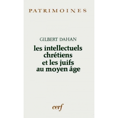 LES INTELLECTUELS CHRETIENS ET LES JUIFS AU MOYEN AGE