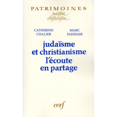 JUDAISME ET CHRISTIANISME L'ECOUTE EN PARTAGE