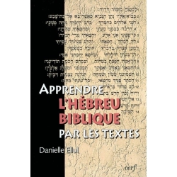 APPRENDRE L'HEBREU BIBLIQUE PAR LES TEXTES