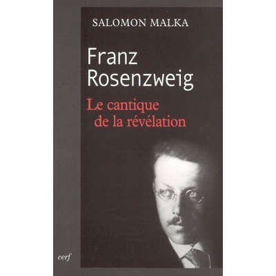 FRANZ ROSENZWEIG LE CANTIQUE DE LA REVELATION