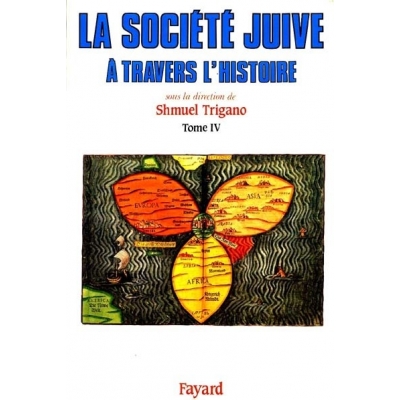 LA SOCIETE JUIVE A TRAVERS L'HISTOIRE T.4 - LE PEUPLE MONDE