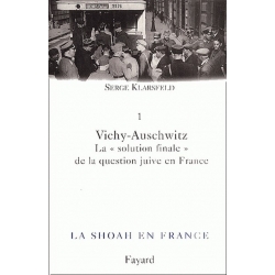 LA SHOAH EN FRANCE VOL.1 VICHY-AUSCHWITZ