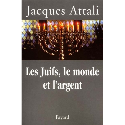 LES JUIFS, LE MONDE ET L'ARGENT