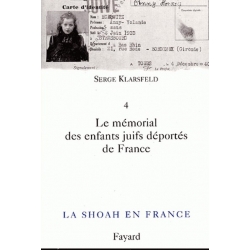 LA  SHOAH EN FRANCE VOL.4 LE MEMORIAL DES ENFANTS