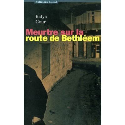 MEURTRE SUR LA ROUTE DE BETHLEEM