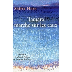 TAMARA MARCHE SUR LES EAUX