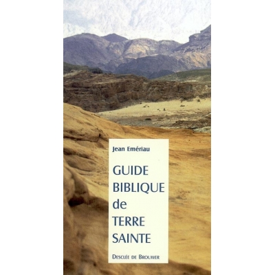 GUIDE BIBLIQUE DE TERRE SAINTE