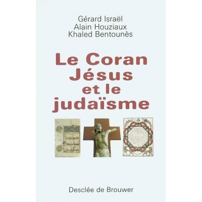 LE CORAN, JESUS ET LE JUDAISME