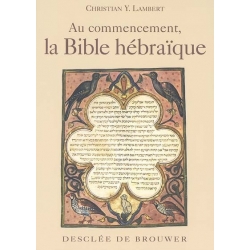 AU COMMENCEMENT LA BIBLE HEBRAIQUE