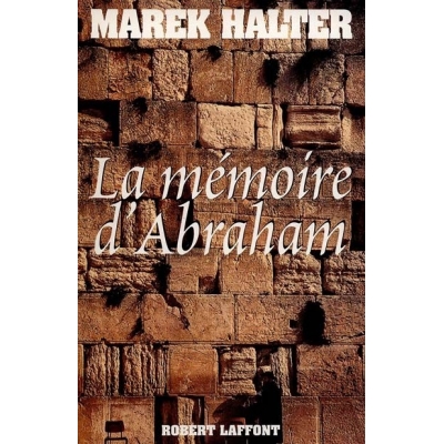 LA MEMOIRE D'ABRAHAM