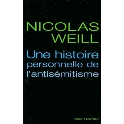 UNE HISTOIRE PERSONNELLE DE L'ANTISEMITISME