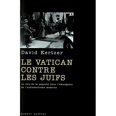 LE VATICAN CONTRE LES JUIFS