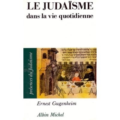 LE JUDAISME DANS LA VIE QUOTIDIENNE