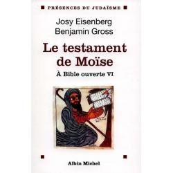 A BIBLE OUVERTE TOME VI - LE TESTAMENT DE MOISE
