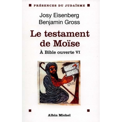 A BIBLE OUVERTE TOME VI - LE TESTAMENT DE MOISE