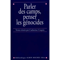 PARLER DES CAMPS, PENSER LES GENOCIDES