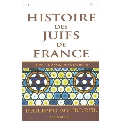 HISTOIRE DES JUIFS DE FRANCE VOL.1