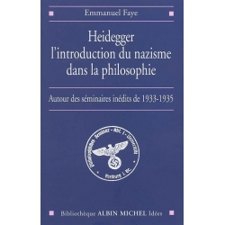 HEIDEGGER. L'INTRODUCTION DU NAZISME DANS LA PHILOSOPHIE