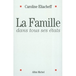 LA FAMILLE DANS TOUS SES ETATS