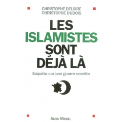 LES ISLAMISTES SONT DEJA LA