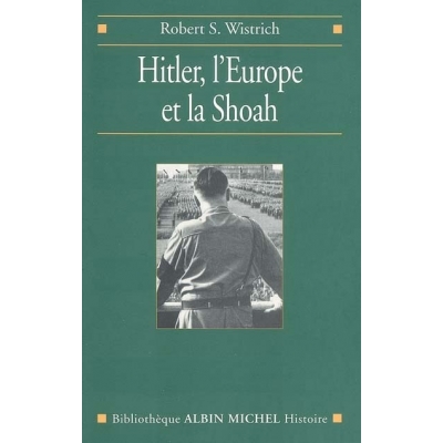 HITLER, L'EUROPE ET LA SHOAH