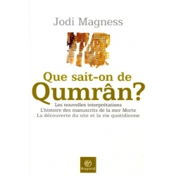 QUE SAIT ON DE QUMRAN ?