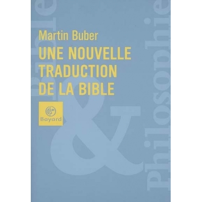 UNE NOUVELLE TRADUCTION DE LA BIBLE