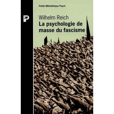 LA PSYCHOLOGIE DE MASSE DU FASCISME