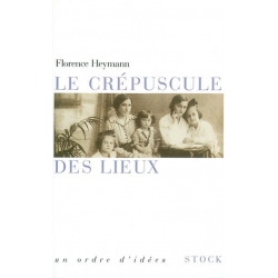 LE CREPUSCULE DES LIEUX