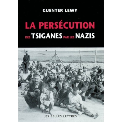 LA PERSECUTION DES TSIGANES PAR LES NAZIS