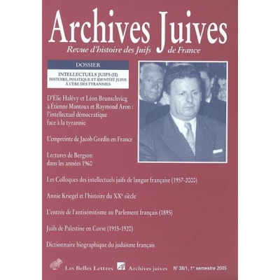 ARCHIVES JUIVES 38/1 LES INTELLECTUELS JUIFS 2E PART.