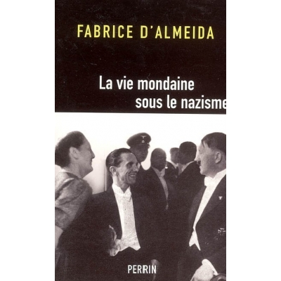 LA VIE MONDAINE SOUS LE NAZISME