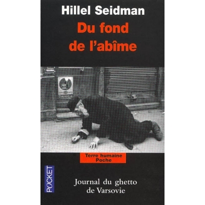 DU FOND DE L'ABIME  JOURNAL DU GHETTO DE VARSOVIE